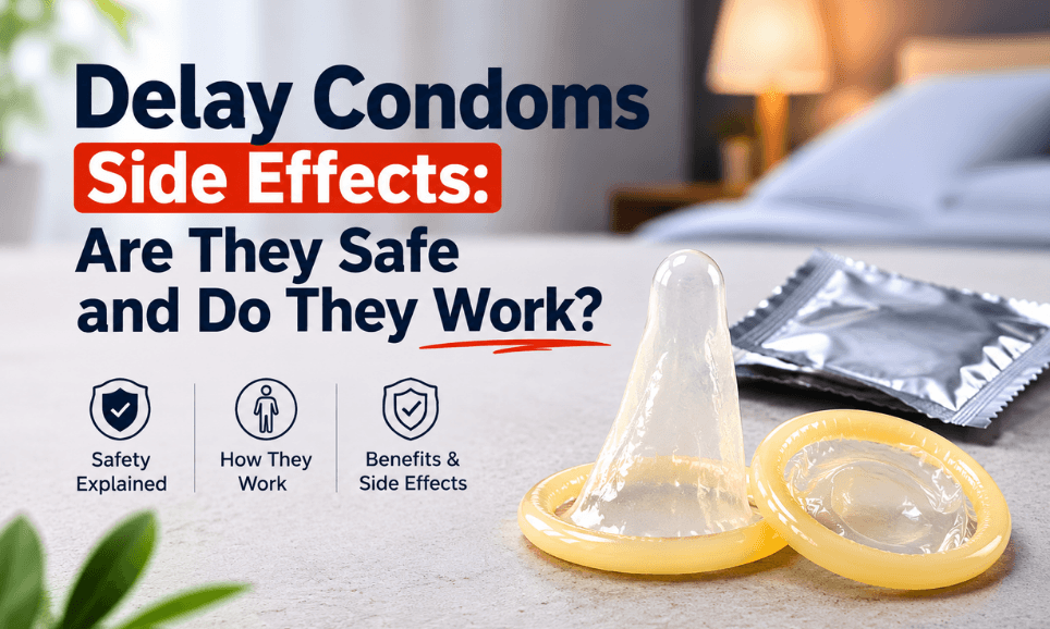 Delay Condoms Side Effects